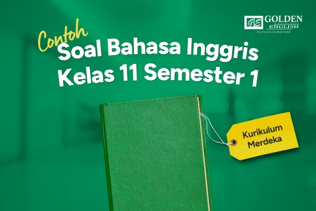 Bank Soal Bahasa Inggris Kelas 11 Semester 1 Kurikulum Merdeka