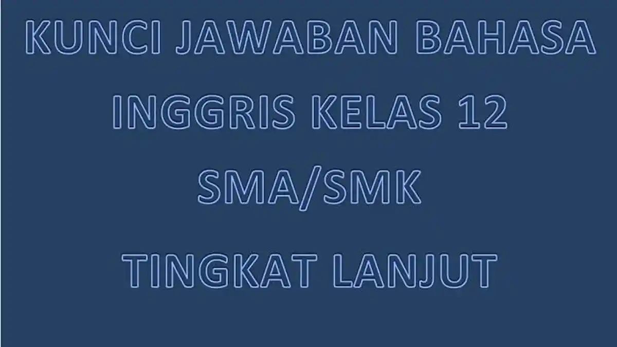 Jawaban Activity B 1 Soal Bahasa Inggris Kelas 12 SMA Tingkat Lanjut Jawaban Activity B 1 Soal Bahasa Inggris Kelas 12 SMA Tingkat Lanjut