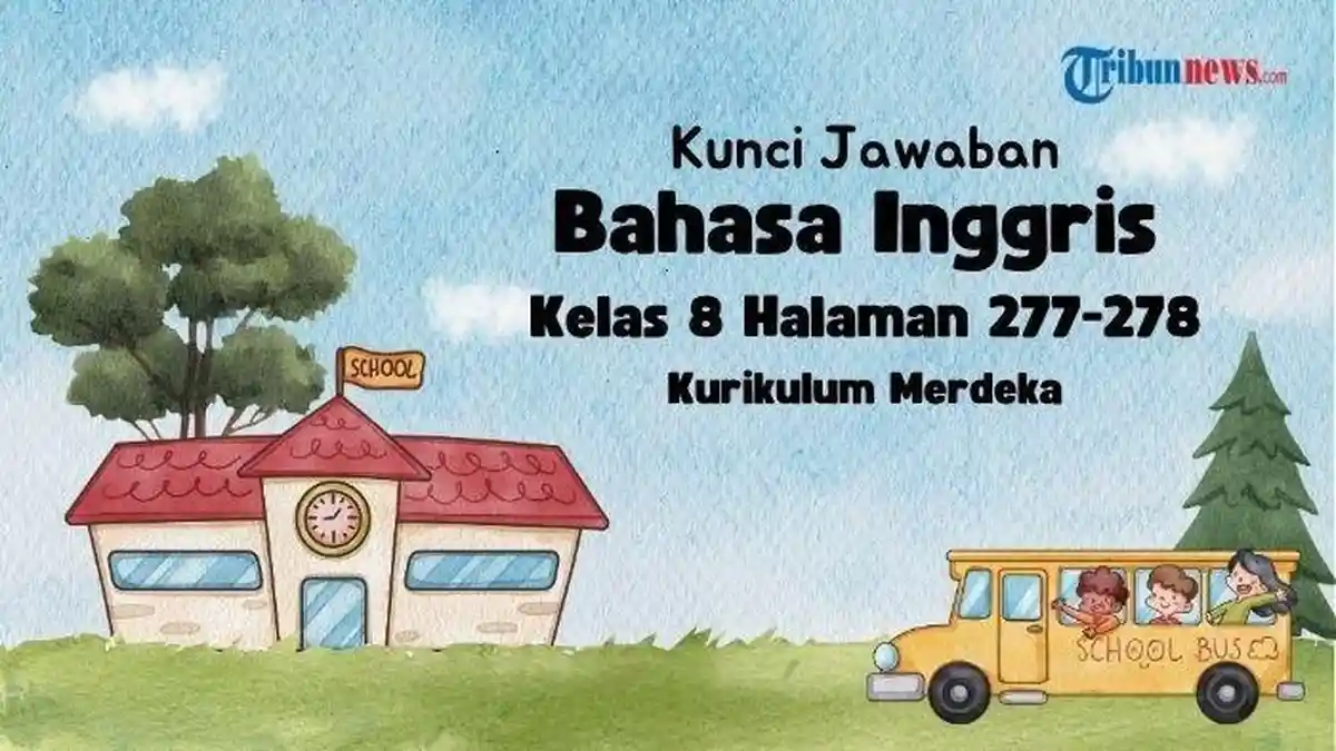 35 Contoh Soal Bank Soal Bahasa Inggris Kelas 8 Sem 1 K 13 dan Kunci Jawaban 2026 35 Contoh Soal Bank Soal Bahasa Inggris Kelas 8 Sem 1 K 13 dan Kunci Jawaban 2026