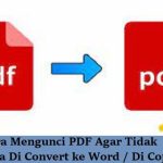 7 Cara Mengunci PDF agar Tidak Bisa Diubah ke Word, Ternyata Mudah 7 Cara Mengunci PDF agar Tidak Bisa Diubah ke Word, Ternyata Mudah