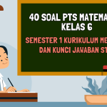 Ternyata Ada Soal PTS Kelas 6 Semester 1 dan Kunci Jawaban di Sulingjar 2026 Ternyata Ada Soal PTS Kelas 6 Semester 1 dan Kunci Jawaban di Sulingjar 2026