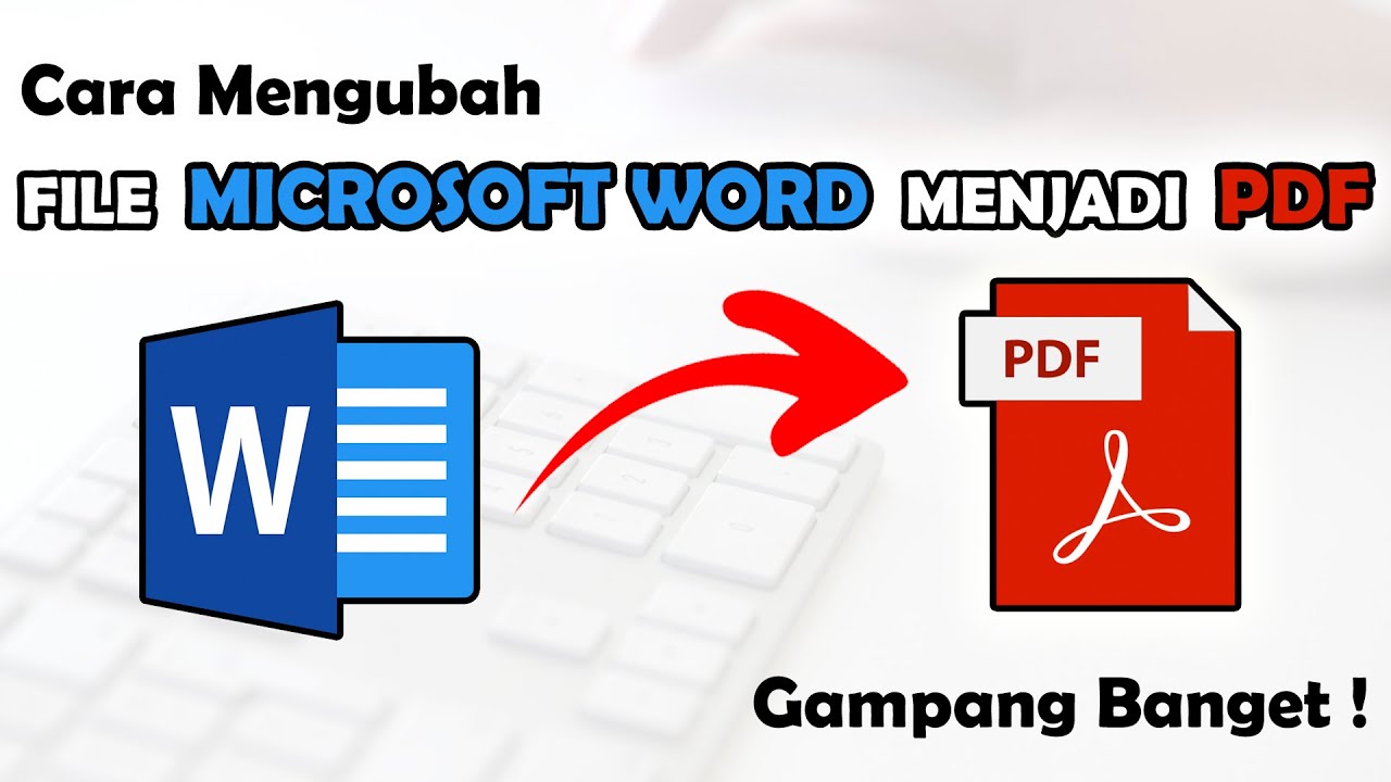 Ternyata Begini Cara Mudah Mengubah File Word to PDF Tanpa Ribet di 2026 Ternyata Begini Cara Mudah Mengubah File Word to PDF Tanpa Ribet di 2026